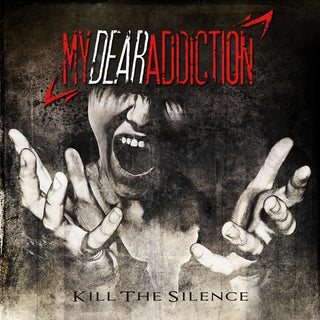 the album cover for My Dear Addiction - Kill the Silence