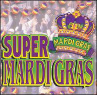 the album cover for Super Mardi Gras - Super Mardi Gras