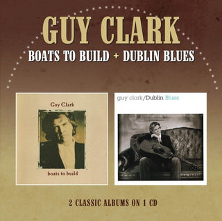 the album cover for Guy Clark - Boats to Build / Dublin Blues
