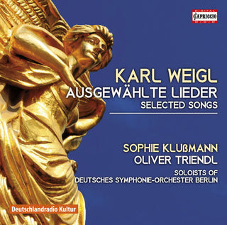 the album cover for Weigl / Klussmann / Soloists Of The German Sym - Selected Songs