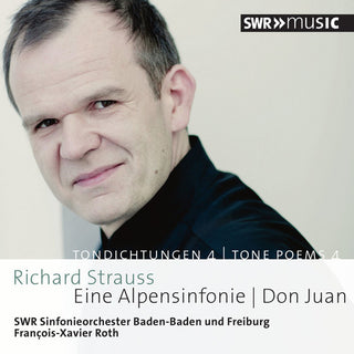 the album cover for Strauss / Roth / Swr Sinfonieorchester Freiburg - An Alpine Symphony - Don Juan
