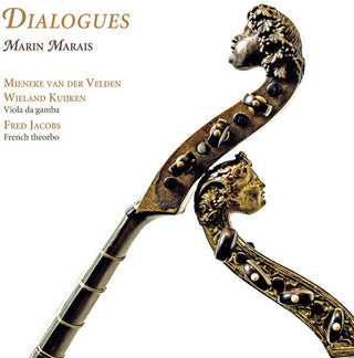 the album cover for Van Der Mieneke Velden /Kuijken,Wieland - Marin Marais: Dialogues