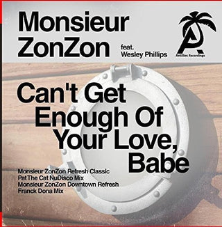 the album cover for Monsieur ZonZon - Can't Get Enough Of Your Love, Babe