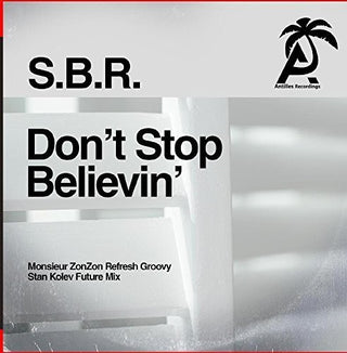 the album cover for S.B.R. - Don't Stop Believin'