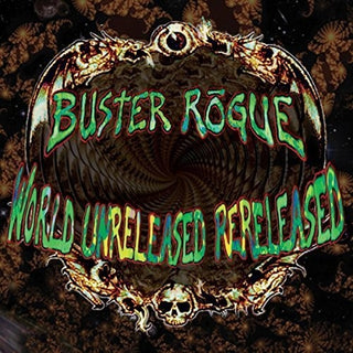 the album cover for Buster Rogue - World Unreleased Rereleased