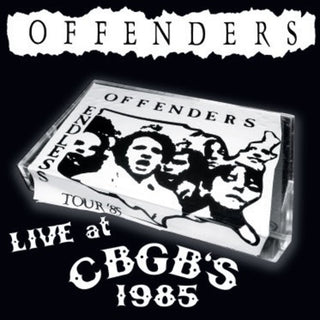 the album cover for Offenders - Live at CBGBS 1985