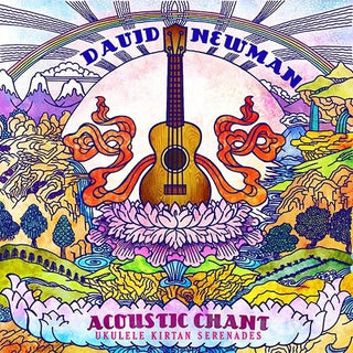 the album cover for Newman, David - Acoustic Chant: Ukulele Kirtan Serenades