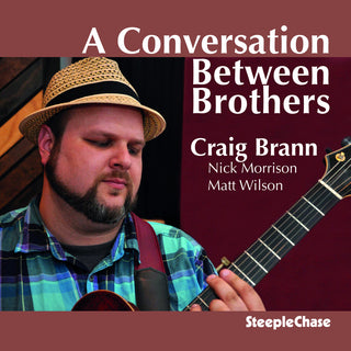 the album cover for Craig Brann - Conversation Between Brothers