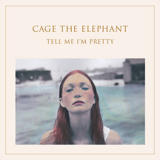the album cover for Cage The Elephant - Tell Me I'm Pretty