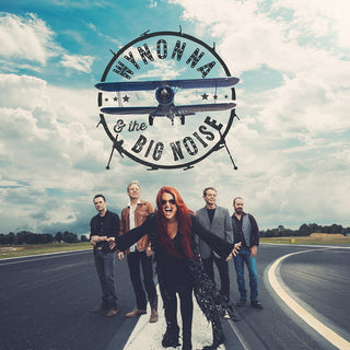 Wynonna & The Big Noise- Wynonna and The Big Noise