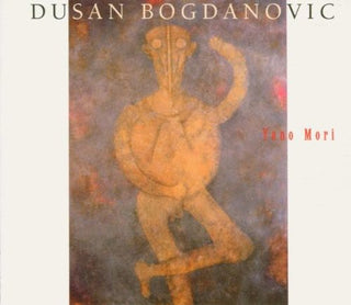 Dusan Bogdanovic- Yano Mori