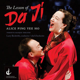 the album cover for Ho / Newman / Toronto Masque Theatre - Alice Ping Yee Ho: The Lesson of Da Ji