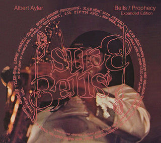 the album cover for Albert Ayler - Bells/Prophecy: Expanded Edition