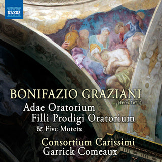 the album cover for Graziani / Consortium Carissimi / Garrick Comeaux - Graziani: Vocal Music, Vol. 1