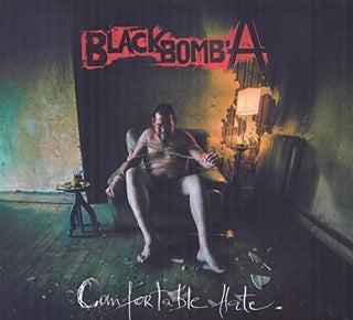 the album cover for Black Bomb A - Comfortable Hate (Can)
