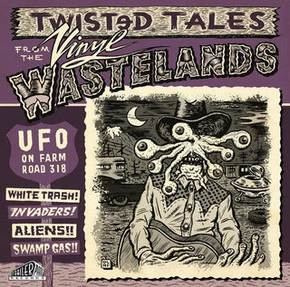 Various Artists- Ufo On Farm Road 318: Twisted Tales From / Various