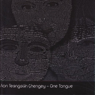 the album cover for One Tongue - Aon Teanga: Un Chengey