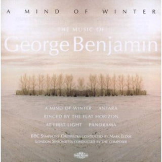 the album cover for George Benjamin - Mind of Winter