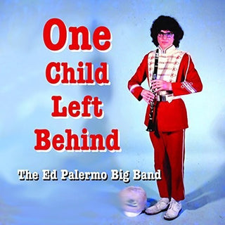 the album cover for Ed Palermo - One Child Left Behind