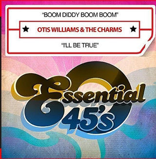 the album cover for Otis Williams & The Charms - Boom Diddy Boom Boom / I'll Be True