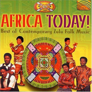 the album cover for Africa Today - Africa Today: Best of Contemporary Zulu Folk Music