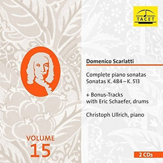 the album cover for Scarlatti / Ullrich / Schaefer - Scarlatti: Complete Piano Sonatas, Vol. 15