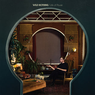 Wild Nothing- Life of Pause