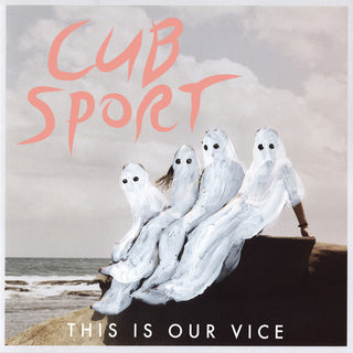 the album cover for Cub Sport - This Is Our Vice