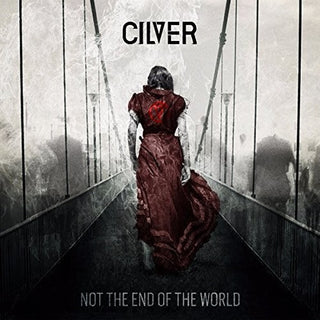the album cover for Cilver - Not the End of the World