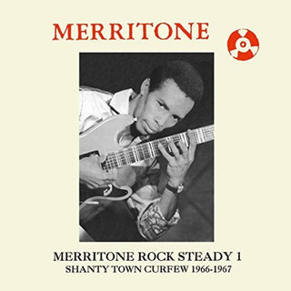 the album cover for Merritone Rock Steady 1 Shanty Town Curfew 66-67 - Merritone Rock Steady 1: Shanty Town Curfew 1966-67