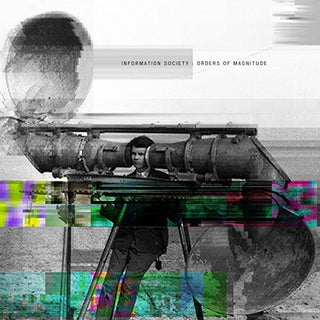 the album cover for Information Society - Orders of Magnitude