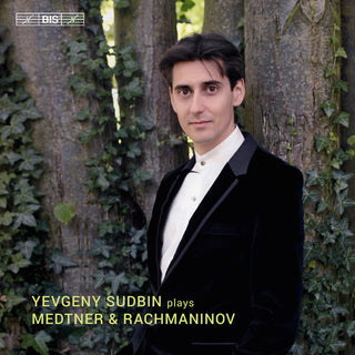 the album cover for Medtner / Sudbin - Yevgeny Sudbin Plays Medtner & Rachmaninov