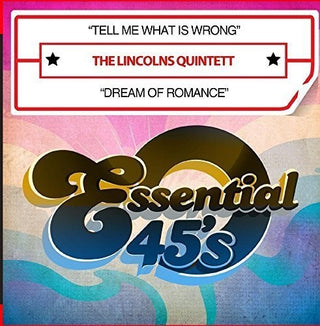the album cover for The Lincolns Quintett - Tell Me What Is Wrong / Dream Of Romance (Digital 45)