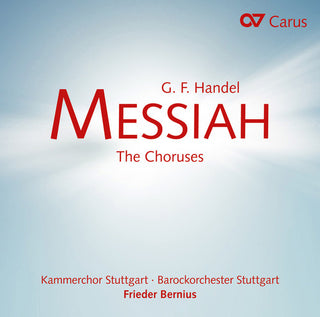the album cover for Handel / Kammerchor Stuttgart / Barockorchester - Handel: Messiah - The Choruses