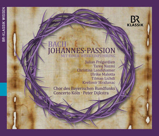 the album cover for J Bach S / Pregardien / Chor Des Bayerischen Rund - St John Passion