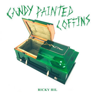 Ricky Hil- Candy Painted Coffins