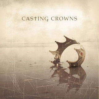 Casting Crowns- Casting Crowns