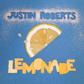 the album cover for Justin Roberts - Lemonade