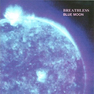 Breathless- Blue Moon