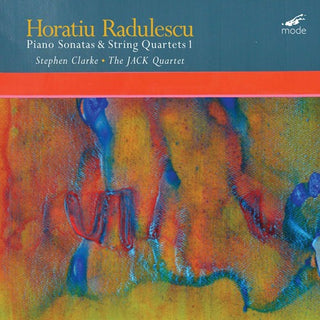 the album cover for Radulescu / Clarke / Jack Quartet - RADULESCU: Sonatas & String Quartets 1