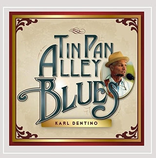 the album cover for Karl Dentino - Tin Pan Alley Blues