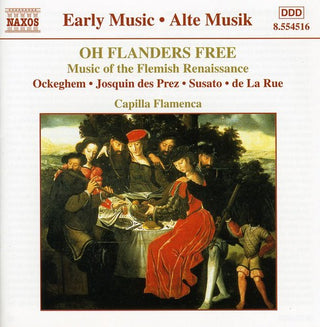 the album cover for Capilla Flamenca - Oh Flanders Free: Music Flemish Renaissance / Various