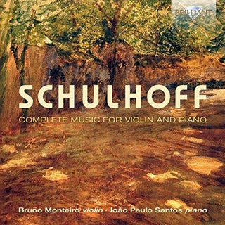 the album cover for Schulhoff / Bruno Monteiro / Santos,Joao Paulo - Schulhoff: Complete Music For Violin & Piano