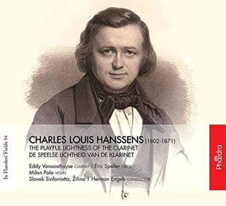 the album cover for Hanssens / Eddy Vanoosthuyse - Charles Louis Hanssens: The Playful Lightness of the Clarinet