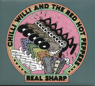 the album cover for Chilli Willi & The Red Hot Peppers - Real Sharp