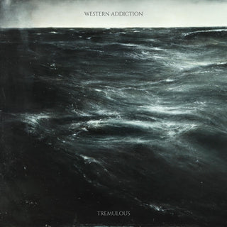 the album cover for Western Addiction - Tremulous