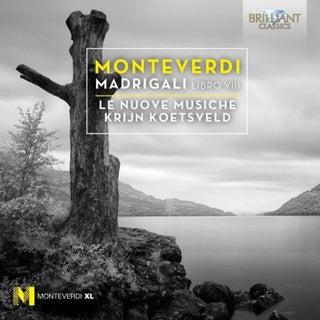the album cover for Le Nuove Musiche - Claudio Monteverdi: Madrigals Book VIII