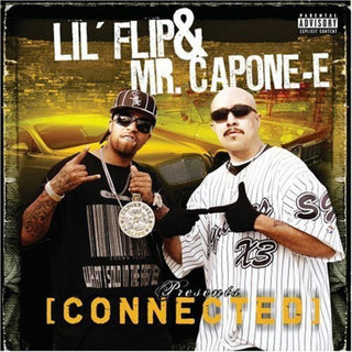 the album cover for Lil Flip & Mr Capone-E - Connected