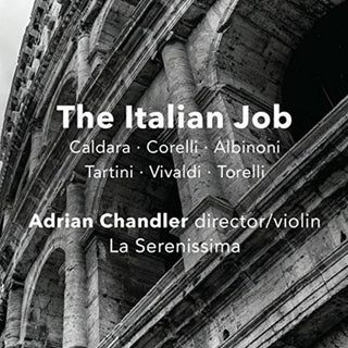 the album cover for Adrian Chandler / La Serenissima - The Italian Job