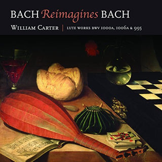 the album cover for William Carter - Bach Reimagines Bach